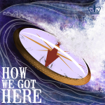 How we got here podcast logo